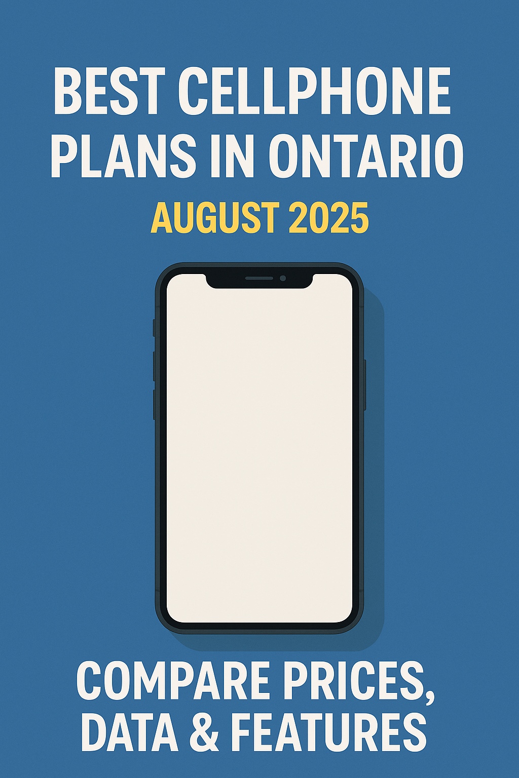 Best cellphone plans in ontario Best cellphone plans in ontario